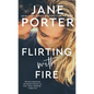Flirting with Fire - Paperback