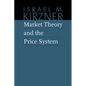 Market Theory and the Price System - Hardcover