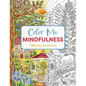 Color Me Mindfulness: A Relaxing Coloring Book - Paperback