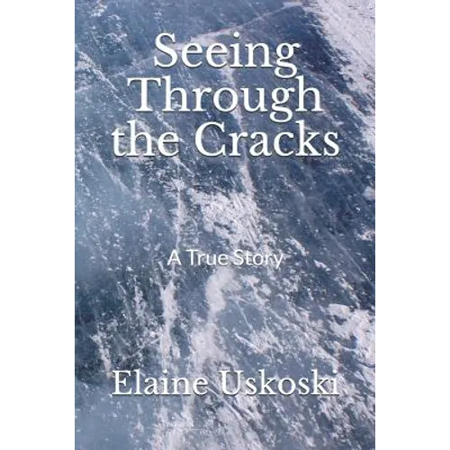 Seeing Through the Cracks - Paperback