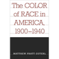 The Color of Race in America, 1900-1940 - Paperback