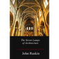 The Seven Lamps of Architecture - Paperback