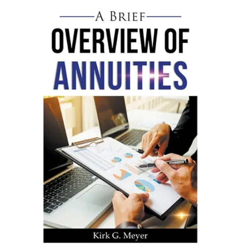 A Brief Overview of Annuities - Paperback