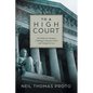 To A High Court: Five Bold Law Students Challenge Corporate Greed and Change the Law - Paperback