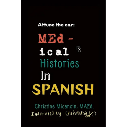 Attune the ear: Medical Histories in Spanish - Paperback