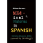 Attune the ear: Medical Histories in Spanish - Paperback