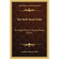 The Well-Bred Dolls: Or Happy Play In Grassy Places (1913) - Paperback