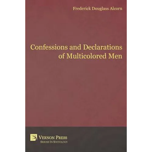 Confessions and Declarations of Multicolored Men - Paperback