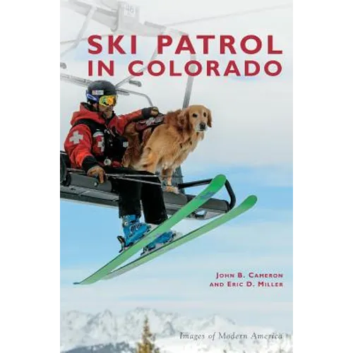 Ski Patrol in Colorado - Hardcover