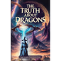 The Truth about Dragons - Paperback