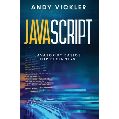 Javascript: Javascript basics for Beginners - Paperback