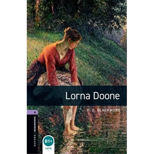 Oxford Bookworms Library: Lorna Doone: Level 4: 1400-Word Vocabulary - Paperback