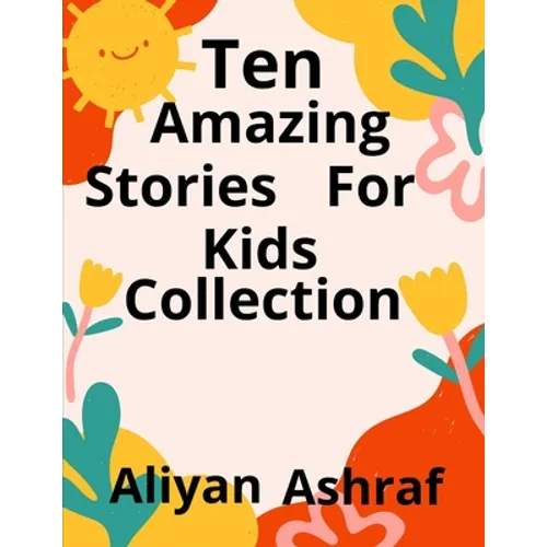 Ten Amazing Stories For Kids Collection: Sky Playground, Princess in the woods - Paperback
