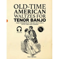 Old-Time American Waltzes for Tenor Banjo - Fake Songbook in the key of D and G with Tabs and Chords - Paperback