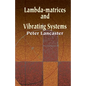 Lambda-Matrices and Vibrating Systems - Paperback
