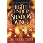 The Light Under the Shadow Wing - Paperback