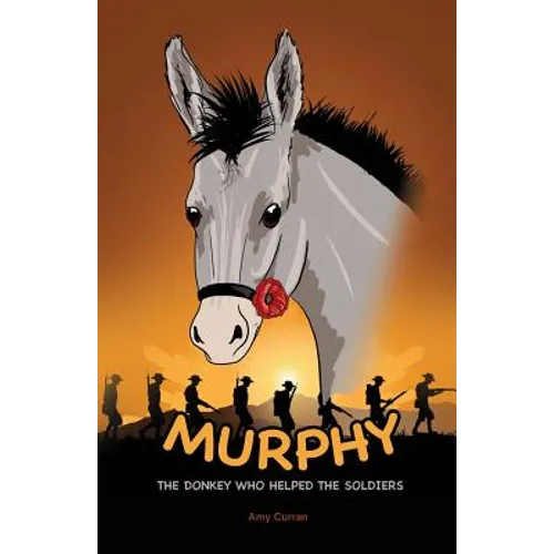 Murphy the Donkey who helped the Soldiers - Paperback