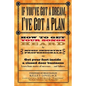 If You've Got a Dream, I've Got a Plan - Paperback