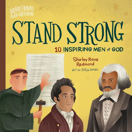 Stand Strong: 10 Inspiring Men of God - Board Book