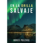 En La Orilla Salvaje - Paperback