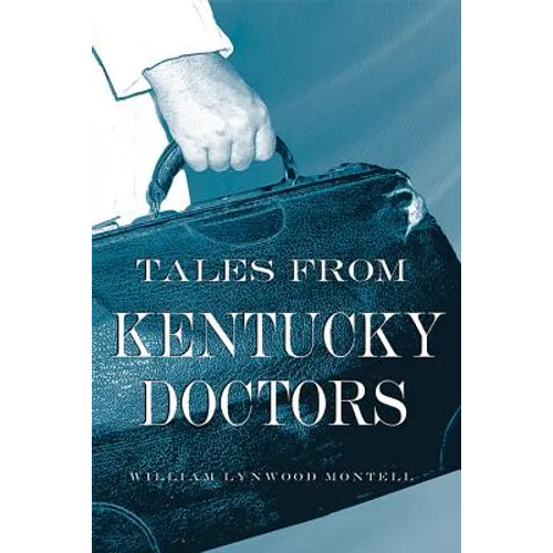 Tales from Kentucky Doctors - Paperback