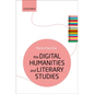 The Digital Humanities and Literary Studies - Paperback