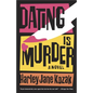 Dating Is Murder - Paperback