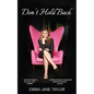 Don't Hold Back - Paperback