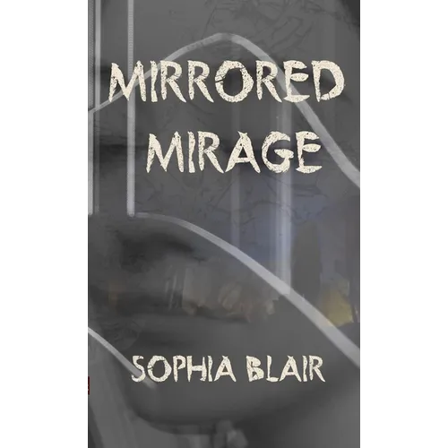 Mirrored Mirage - Paperback