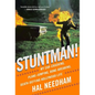 Stuntman!: My Car-Crashing, Plane-Jumping, Bone-Breaking, Death-Defying Hollywood Life - Hardcover
