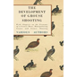 The Development of Grouse Shooting - With Chapters on the Economy of a Grouse Moor, Manipulating Grouse and Grouse Shooting - Paperback