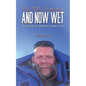 Fat, Fifty, Freezing... and Now Wet - Paperback