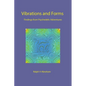 Vibrations and Forms: Findings from Psychedelic Adventures - Paperback