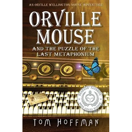 Orville Mouse and the Puzzle of the Last Metaphonium - Paperback