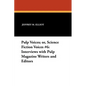 Pulp Voices; or, Science Fiction Voices #6: Interviews with Pulp Magazine Writers and Editors - Paperback