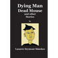 Dying Man Dead Mouse and other Stories - Paperback