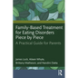 Family-Based Treatment for Eating Disorders Piece by Piece: A Practical Guide for Parents - Paperback