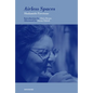 Airless Spaces, New Edition - Paperback