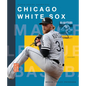Chicago White Sox - Hardcover