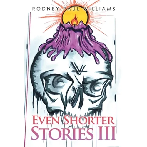 Even Shorter Stories Iii - Paperback