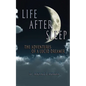 Life After Sleep, The Adventures of a Lucid Dreamer - Paperback
