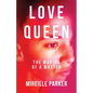 Love Queen: The Making of a Master - Paperback