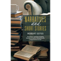 Narratives and Short Stories: Non-Fiction Narratives Including Memoirs of Author, Followed by Ten Unique Fictional Stories - Paperback