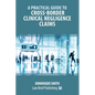 A Practical Guide to Cross-Border Clinical Negligence Claims - Paperback