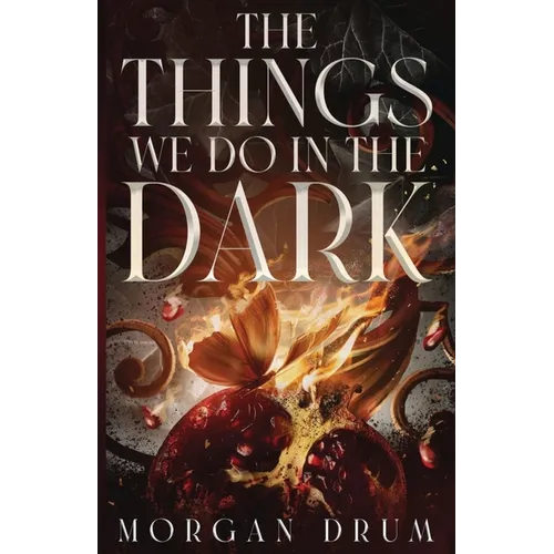 The Things We Do in the Dark - Paperback