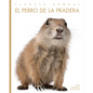 El Perro de la Pradera - Library Binding