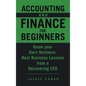Accounting and Finance for Beginners: Know your Darn Numbers: Real Business Lessons from a Recovering CFO - Hardcover