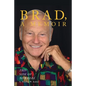 BRAD, A Memoir-"This Side Of Nowhere" - Paperback