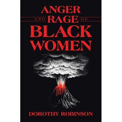 Anger and Rage of Black Women - Paperback
