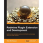 Redmine Plugin Extension and Development - Paperback